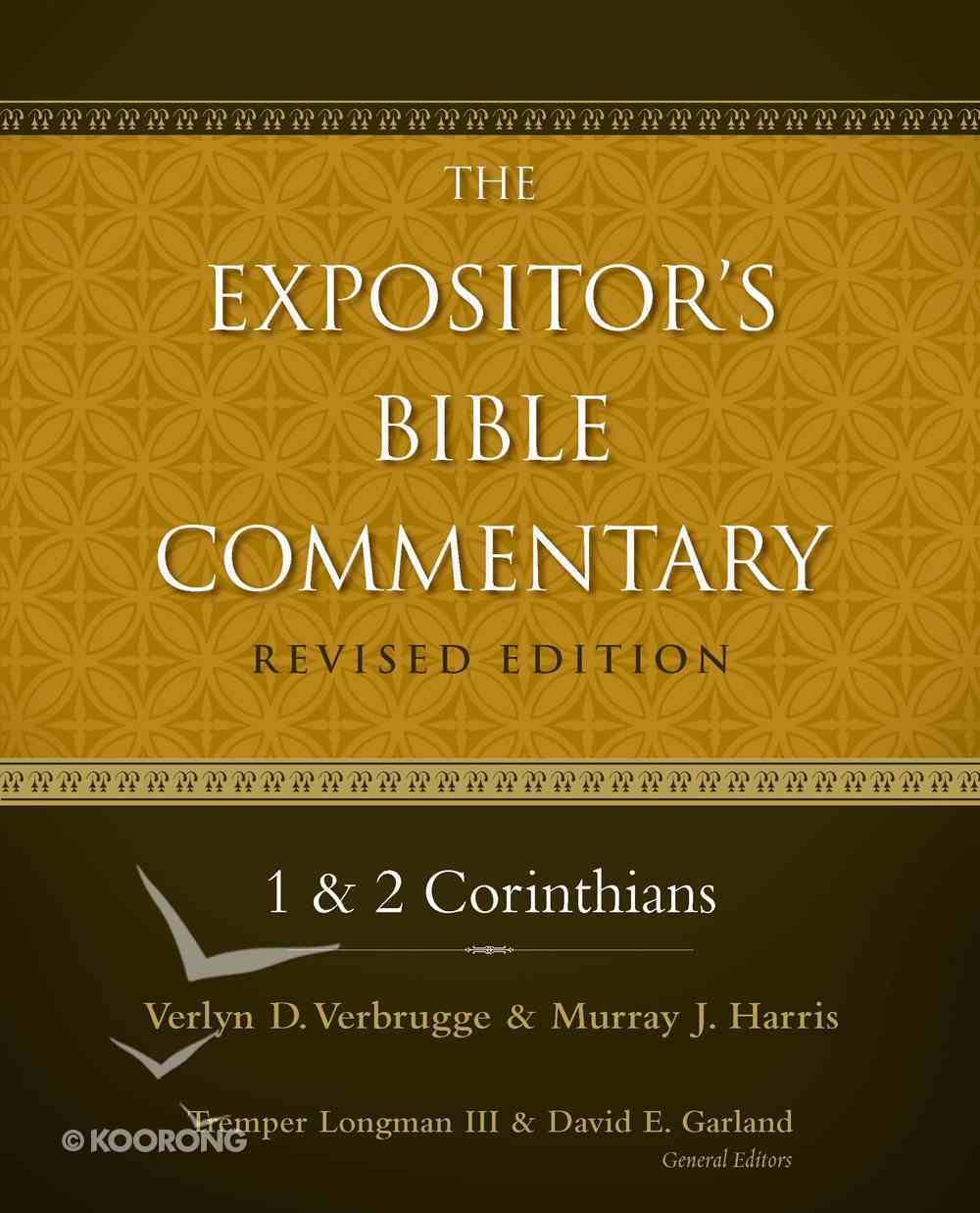 1 and 2 Corinthians (#11 in Expositor's Bible Commentary Revised Series) eBook