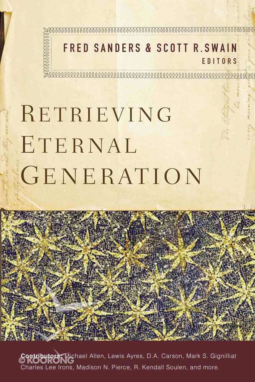 Retrieving Eternal Generation eBook