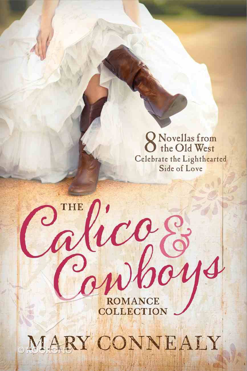 The Calico and Cowboys Romance Collection eBook