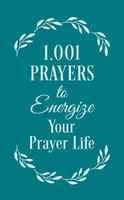 1001 Prayers to Energize Your Prayer Life Paperback - Thumbnail 0