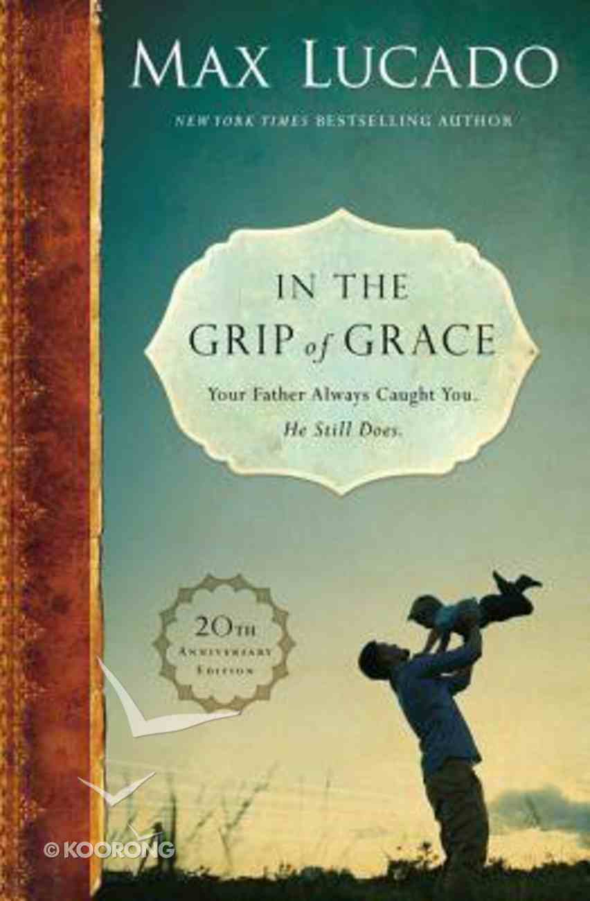 In the Grip of Grace (20th Anniversary Edition) Hardback
