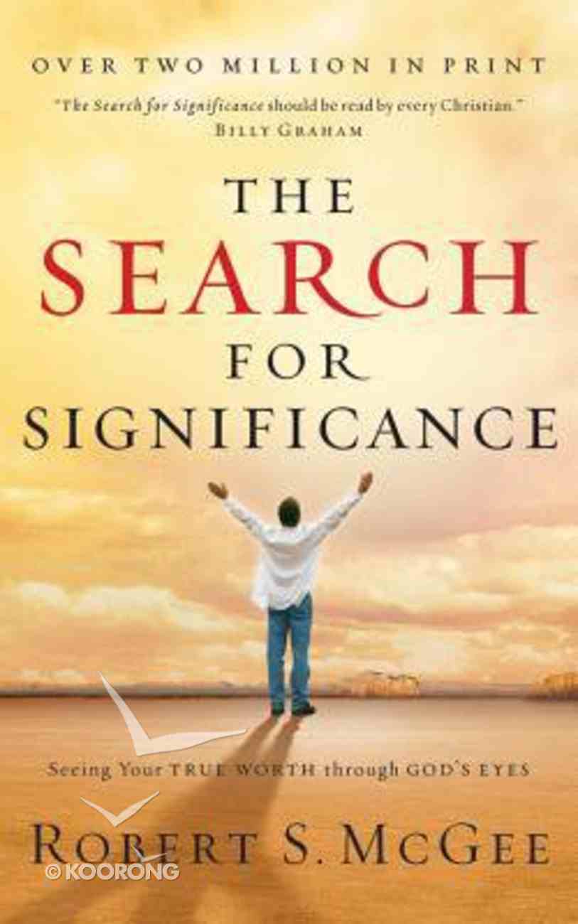 The Search For Significance: Seeing Your True Worth Through God's Eyes (Unabridged, 3 Cds) CD