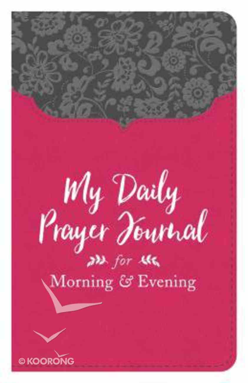 My Daily Prayer Journal For Morning and Evening Imitation Leather