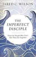 The Imperfect Disciple: Grace For People Who Can't Get Their Act Together Paperback - Thumbnail 0