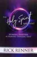 The Holy Spirit and You: Working Together as Heaven's 'Dynamic Duo' Paperback - Thumbnail 0