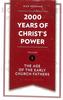2,000 Years of Christ's Power #01: The Age of the Early Church Fathers Hardback - Thumbnail 0