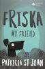 Friska My Friend (Classics For A New Generation Series) Paperback - Thumbnail 0