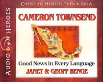 Album Image for Cameron Townsend - Good News in Every Language (Unabridged, CDS) (Christian Heroes Then & Now Audio Series) - DISC 1