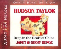 Album Image for Hudson Taylor - Deep in the Heart of China (Unabridged, 5 CDS) (Christian Heroes Then & Now Audio Series) - DISC 1