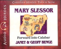 Album Image for Mary Slessor - Forward Into Calabar (Unabridged, 5 CDS) (Christian Heroes Then & Now Audio Series) - DISC 1
