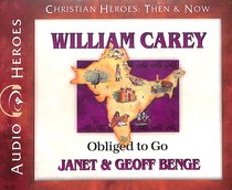 Album Image for William Carey - Obliged to Go (Unabridged, 5 CDS) (Christian Heroes Then & Now Audio Series) - DISC 1
