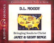 Album Image for D.L. Moody - Bringing Souls to Christ (Unabridged, CDS) (Christian Heroes Then & Now Audio Series) - DISC 1