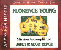 Album Image for Florence Young - Mission Accomplished (Unabridged, 5 CDS) (Christian Heroes Then & Now Audio Series) - DISC 1