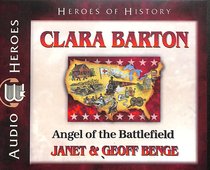 Album Image for Clara Barton - Courage Under Fire (Unabridged, 5 CDS) (Heroes Of History Series) - DISC 1