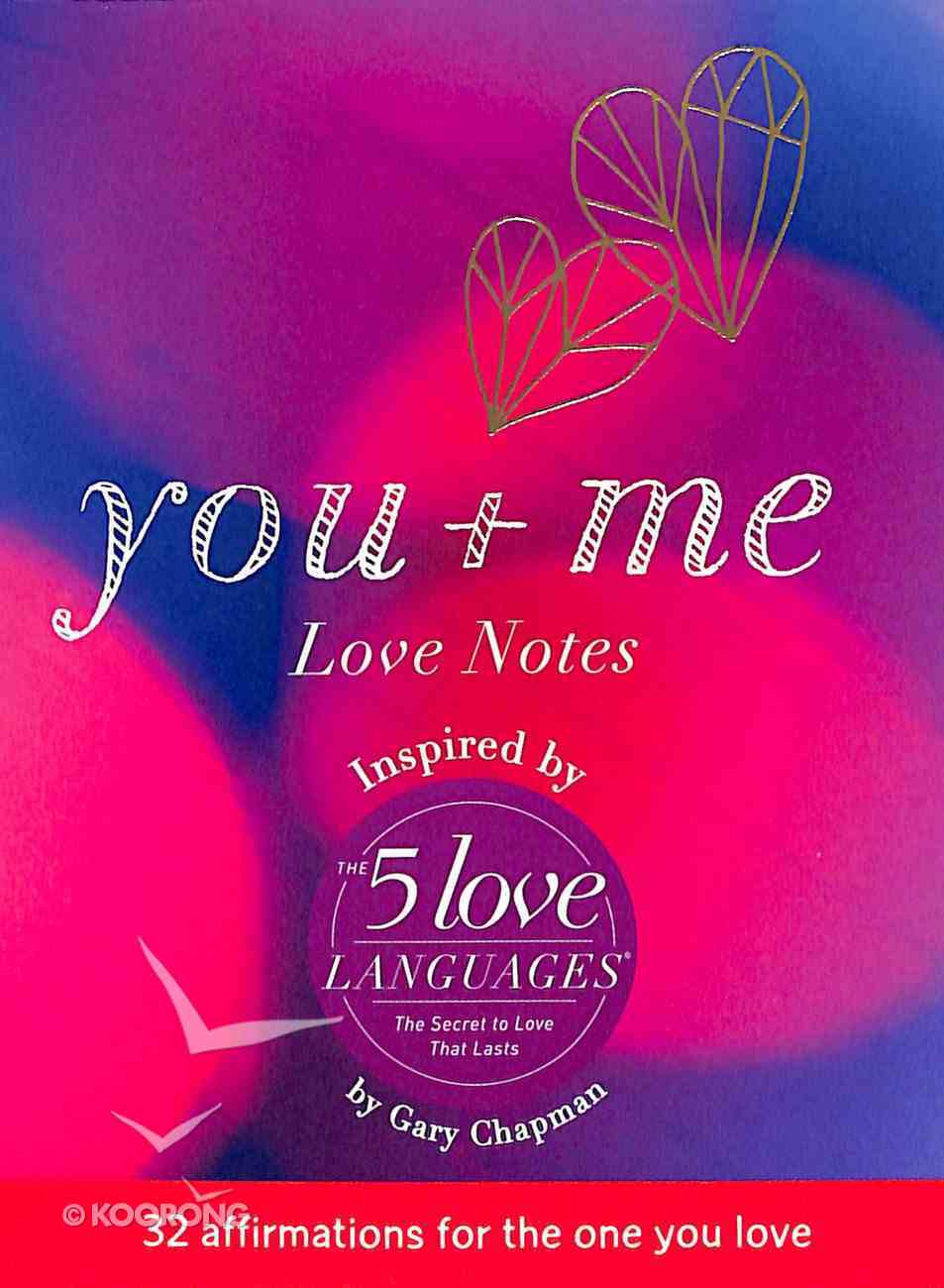 5 Love Languages You + Me Love Notes: 32 Affirmations For the One You Love Paperback