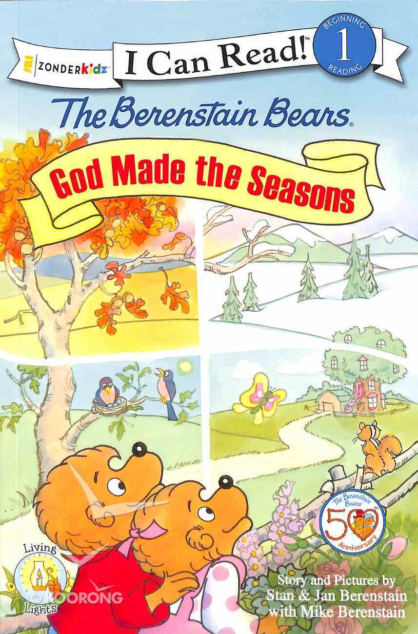 God Made the Seasons (I Can Read!1/berenstain Bears Series) Paperback