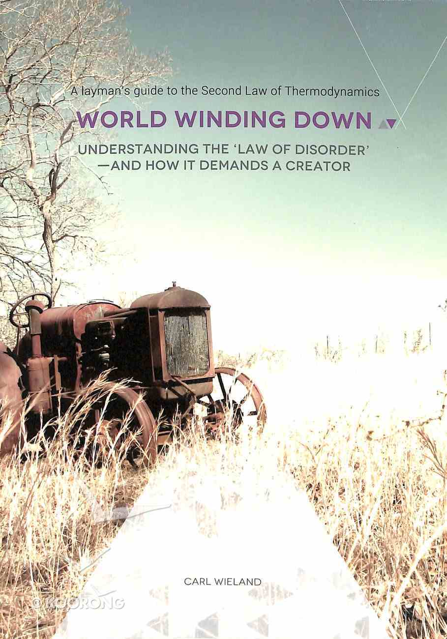 World Winding Down: A Further Tool For Building Up Believers Paperback