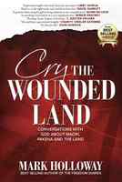 Cry the Wounded Land: Conversations With God About Maori, Pakeha and the Land Paperback - Thumbnail 0