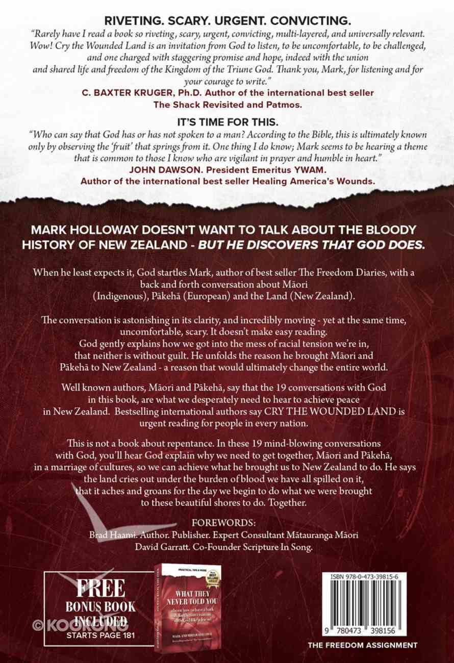 Cry the Wounded Land: Conversations With God About Maori, Pakeha and the Land Paperback
