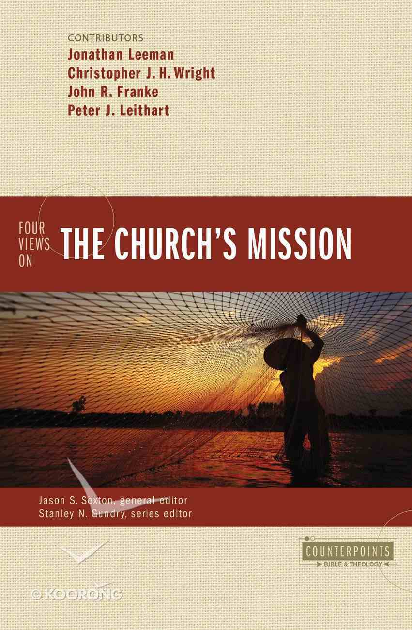 Four Views on the Church's Mission (Counterpoints Series) Paperback