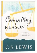 Compelling Reason: Essays on Ethics and Theology Paperback