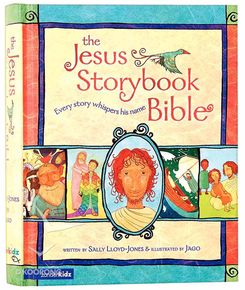 The Jesus Storybook Bible by Sally Lloyd-Jones