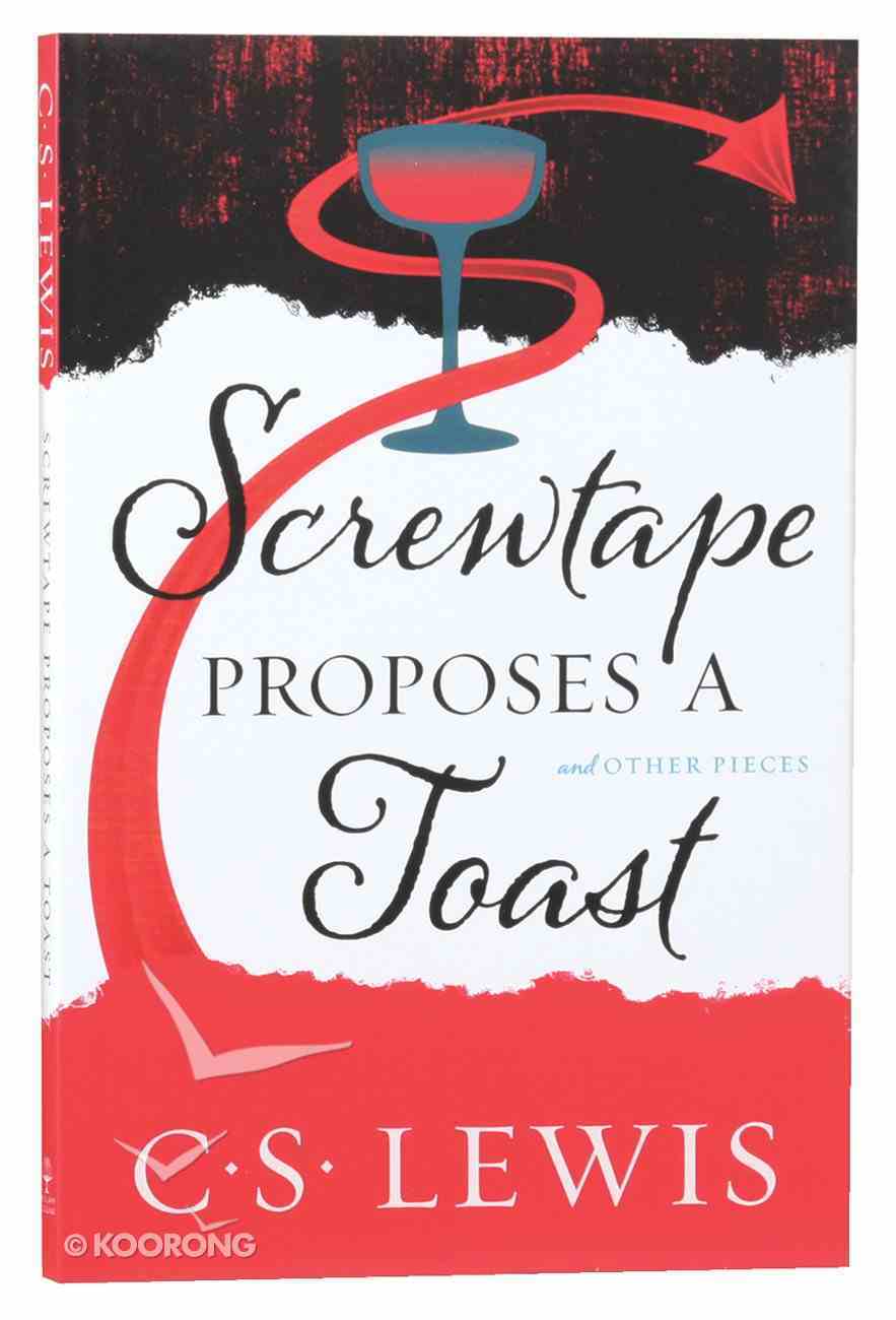 Screwtape Proposes a Toast Paperback
