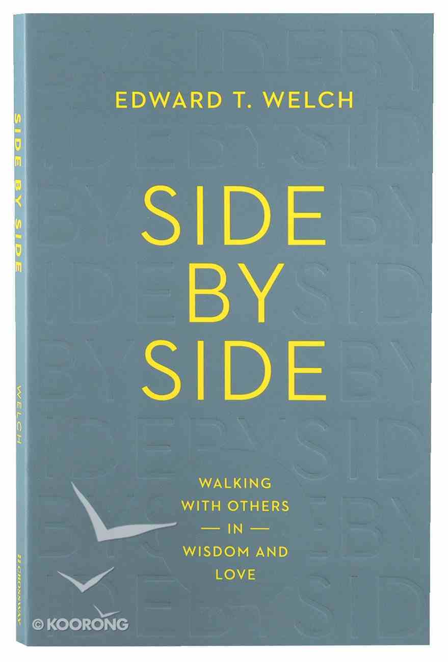 Side By Side: Walking With Others in Wisdom and Love Paperback