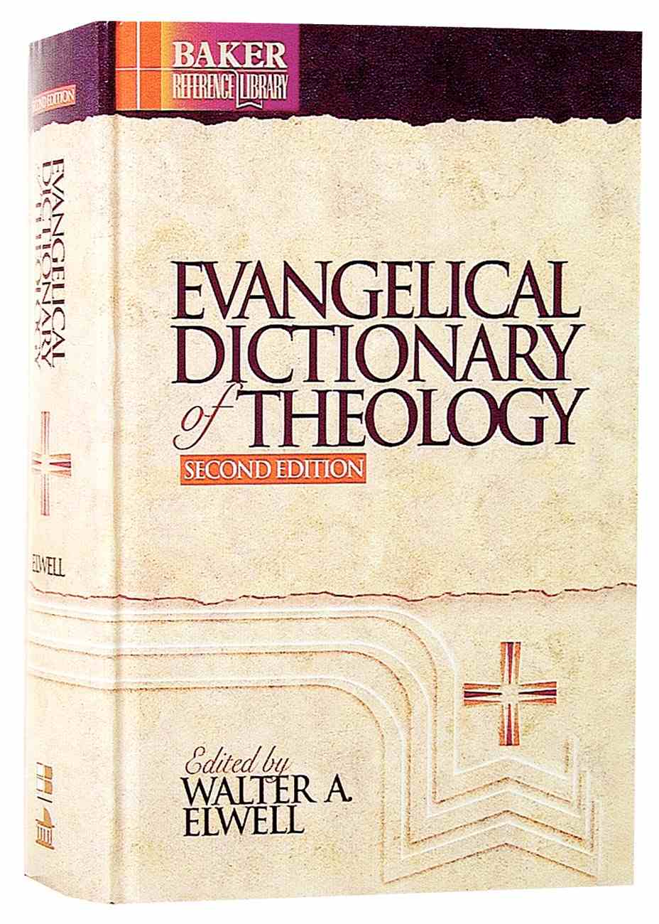 Evangelical Dictionary Of Theology 2nd Edition Baker