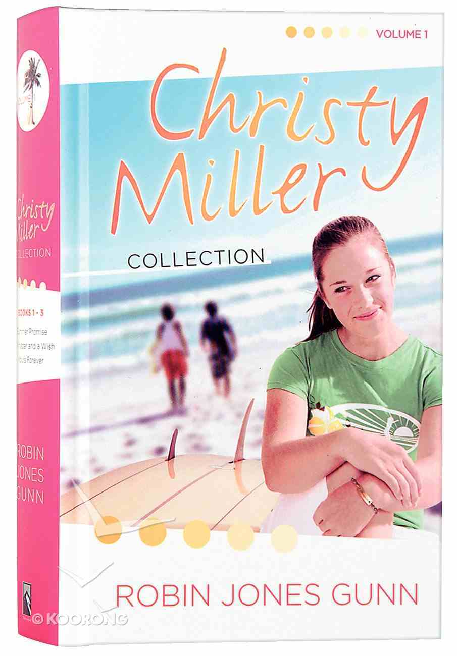 Christy Miller Collection, Vol. 2 by Robin Jones Gunn