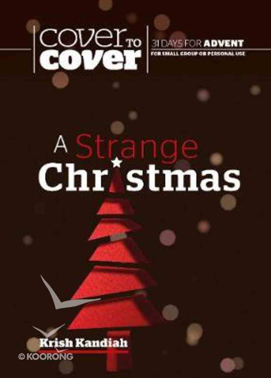 A Strange Christmas (Cover To Cover Advent Study Guide Series) Paperback