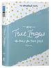 NIV True Images Bible For Teen Girls (Black Letter Edition) Hardback - Thumbnail 0