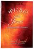 40 Days With Jesus: Celebrating His Presence Booklet - Thumbnail 0