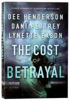 3in1: Cost of Betrayal, The: Betrayed; Deadly Isle; Code of Ethics (Cost Of Betrayal Collection) Paperback - Thumbnail 0