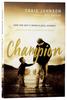 Champion: How One Boy's Miraculous Journey Through Autism is Changing the World Paperback - Thumbnail 0