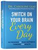 Switch on Your Brain Every Day: 365 Devotions For Peak Happiness, Thinking, and Health Hardback - Thumbnail 0