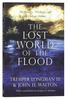 The Lost World of the Flood: Mythology, Theology, and the Deluge Debate Paperback - Thumbnail 0