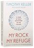 My Rock, My Refuge: A Year of Daily Devotions in the Psalms PB (Smaller) - Thumbnail 0