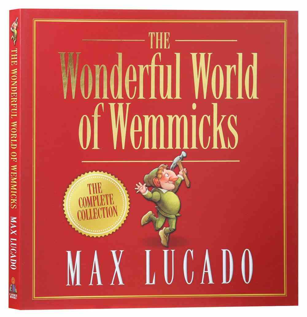 max lucado wemmicks max lucado wemmicks