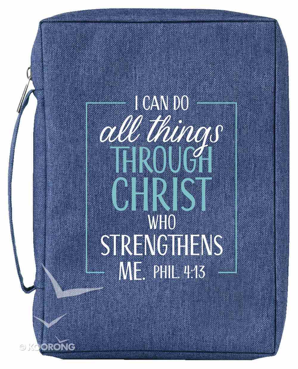 Bible Cover Poly Canvas Large: All Things Through Christ, Denim, Carry Handle Bible Cover
