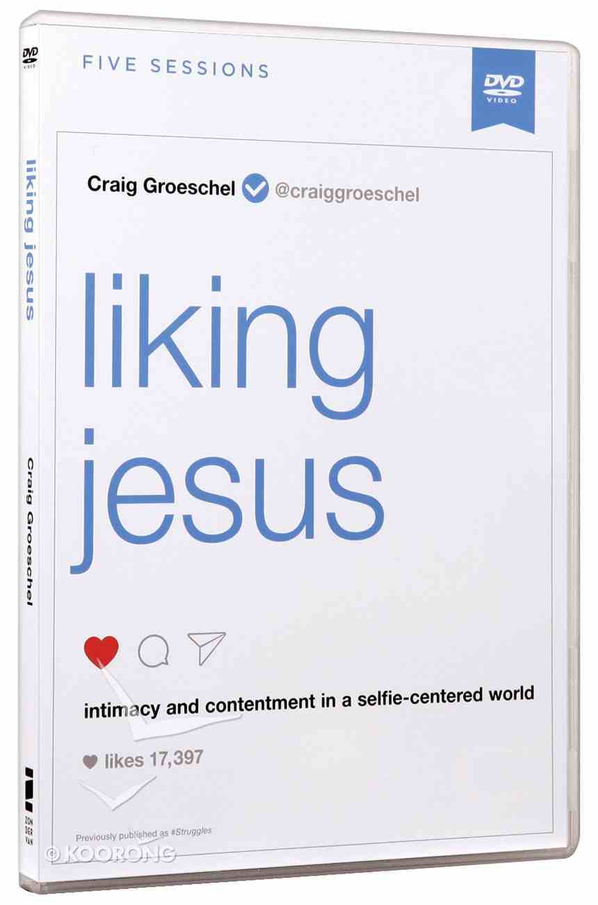 Liking Jesus: Intimacy and Contentment in a Selfie-Centered World (Dvd Study) DVD
