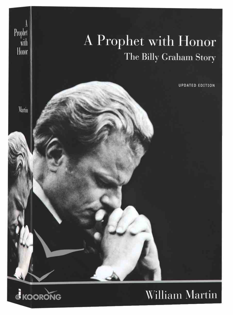 A Prophet With Honor: The Billy Graham Story Paperback