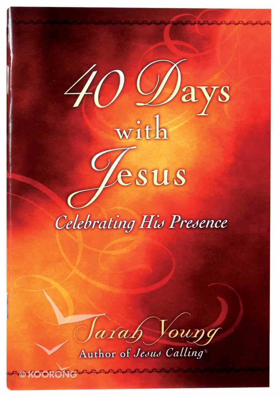 40 Days With Jesus: Celebrating His Presence Booklet