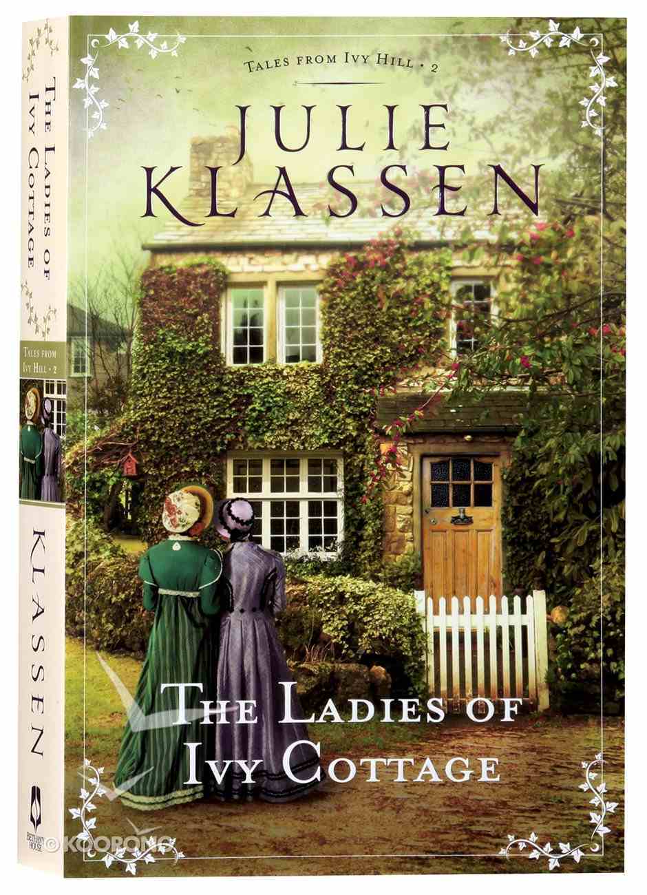 The Ladies of Ivy Cottage (#02 in Tales From Ivy Hill Series) Paperback