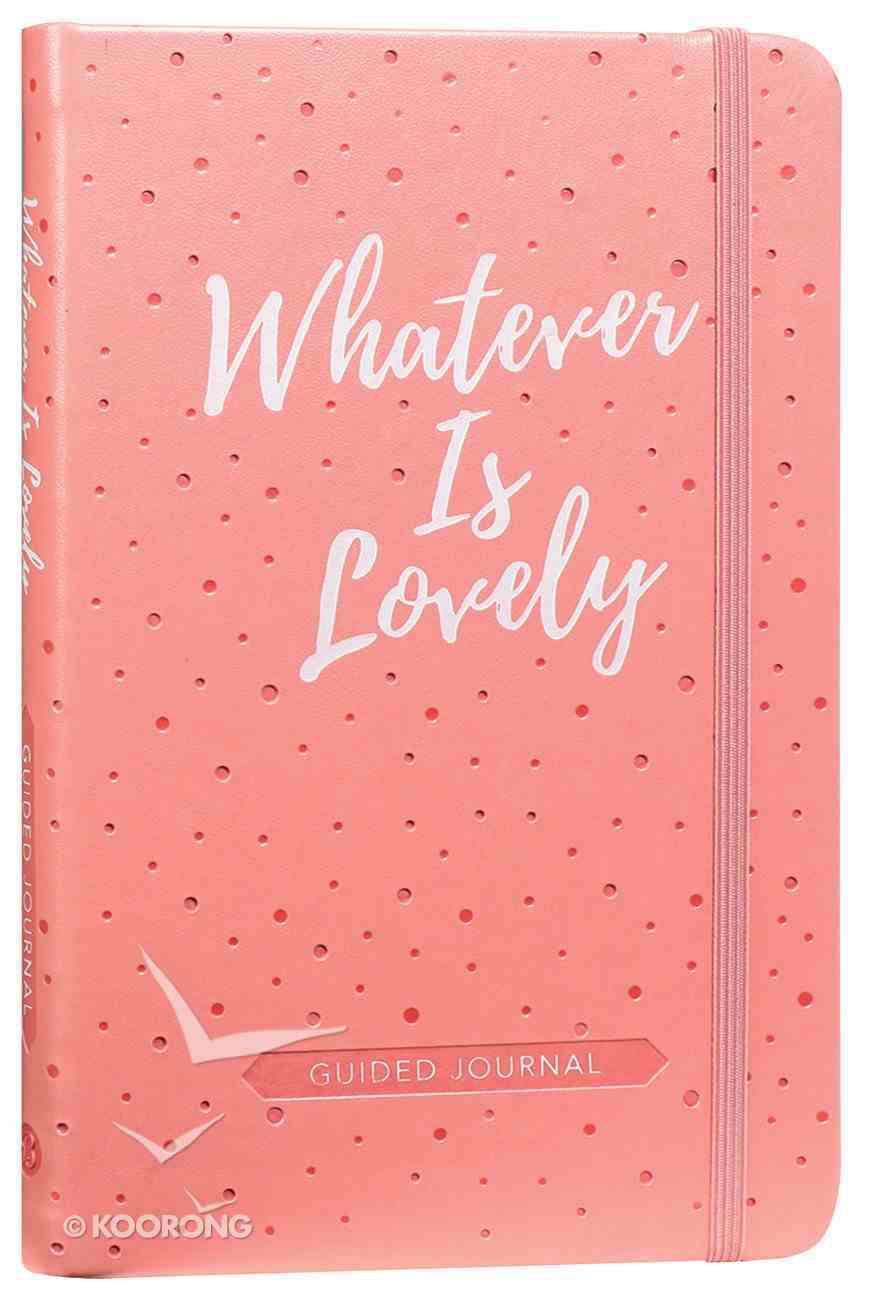 Guided Journal: Whatever is Lovely (Pink/white Dots) Imitation Leather