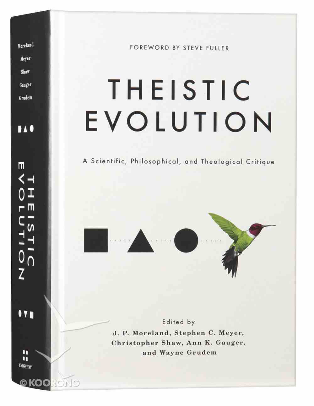 Theistic Evolution: A Scientific, Philosophical, and Theological Critique Hardback