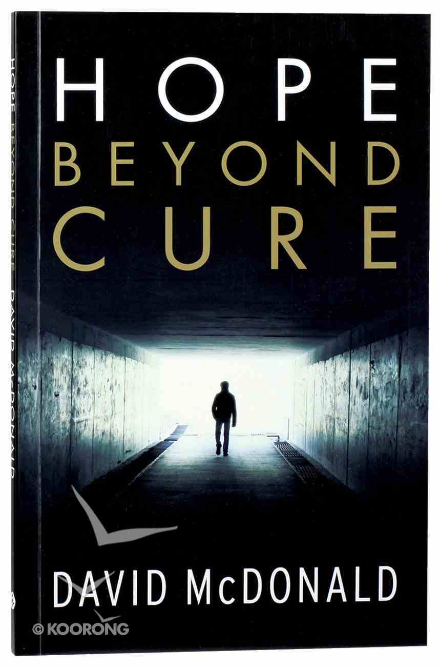 Hope Beyond Cure (Second Edition) Paperback