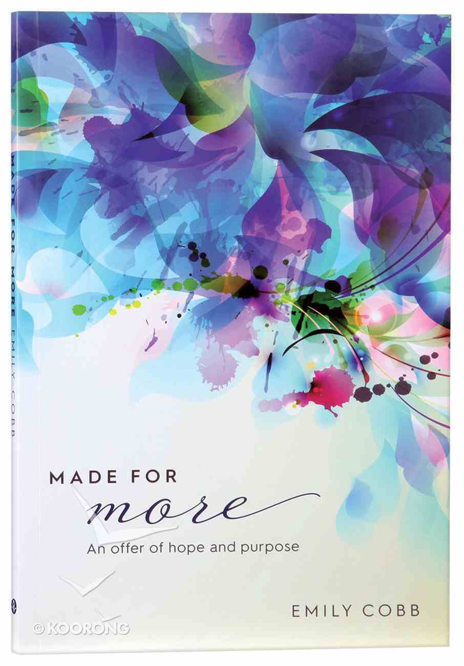 Made For More: An Offer of Hope and Purpose Paperback