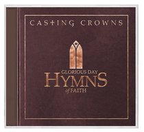 Album Image for Glorious Day: Hymns of Faith - DISC 1