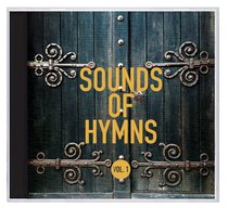 Album Image for Sounds of Hymns Volume 1 - DISC 1